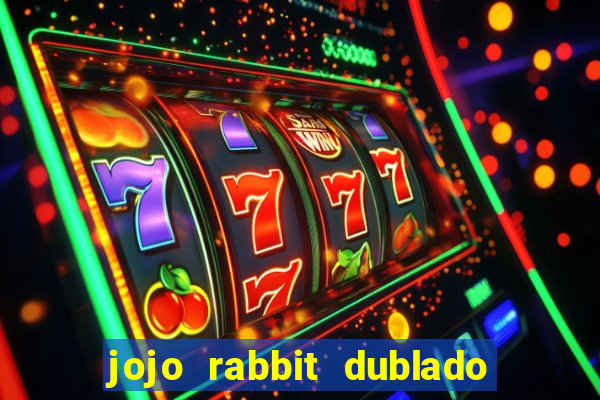 jojo rabbit dublado google drive